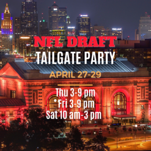 NFL Draft Tailgate Party April 27 3-9 pm, April 28 3-9 pm April 29 10 am - 3 pm